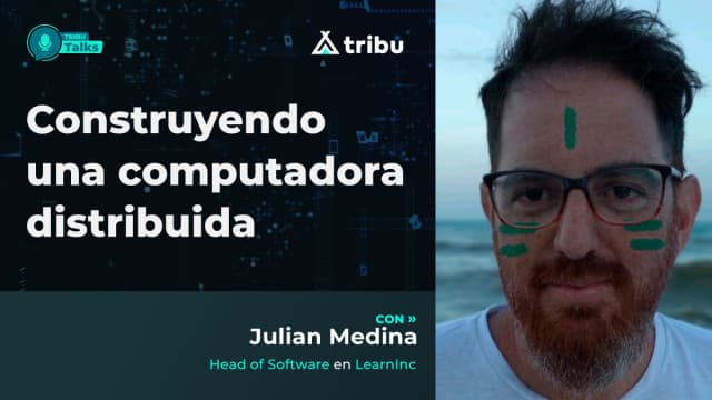 Julián Medina - Construyendo una computadora distribuida
