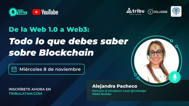 Alejandra Pacheco - De la Web 1.0 a Web3: Todo lo que debes saber sobre Blockchain