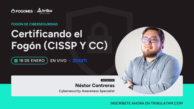 FOGÓN Ciberseguridad - CISSP Y CC