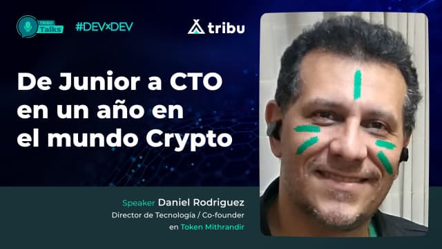 Daniel Rodríguez - De Junior a CTO en un año