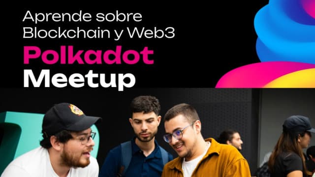 Polkadot Ecuador Meetup