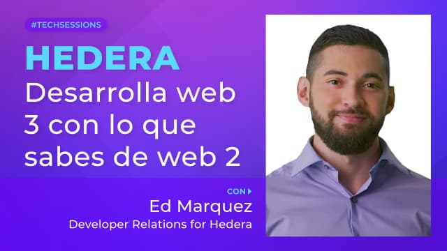 Hedera: Desarrolla web3 con lo que ya sabes de web2