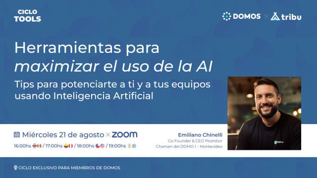 Ciclo TOOLS - Sesión 1 - Emiliano Chinelli: Herramientas para maximizar el uso de la AI