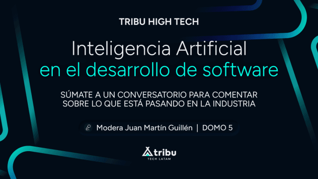 TRIBU High Tech - Inteligencia artificial en el Desarrollo de Software