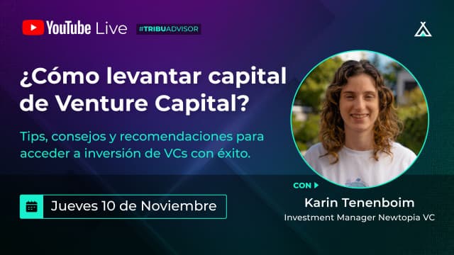 ¿Cómo levantar capital de Venture Capital?