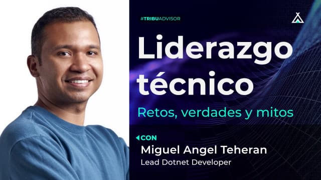 Liderazgo técnico: retos, verdades y mitos