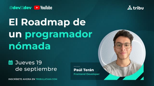 Paúl Terán - El Roadmap de un programador nómada