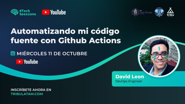 David Leon - Automatizando mi código fuente con Github Actions