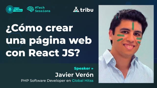Javier Verón - ¿Cómo crear una página web con React JS?