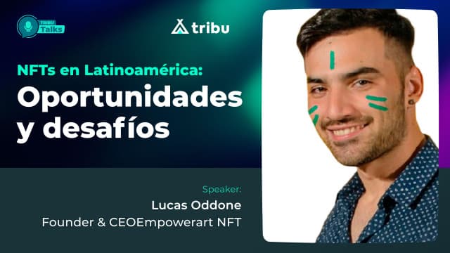 Lucas Oddone - NFTs en Latinoamérica: Oportunidades y desafíos