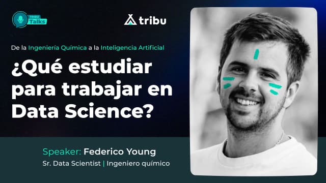 Federico Young - ¿Qué estudiar para trabajar en Data Science?