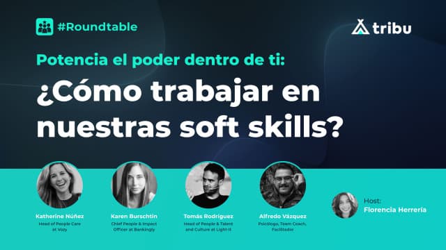 #Roundtable - Potencia el poder dentro de ti: ¿cómo trabajar en nuestras soft skills?