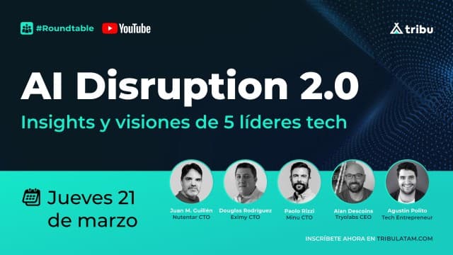 #Roundtable - AI Disruption 2.0: Insights y visiones de 5 líderes tech