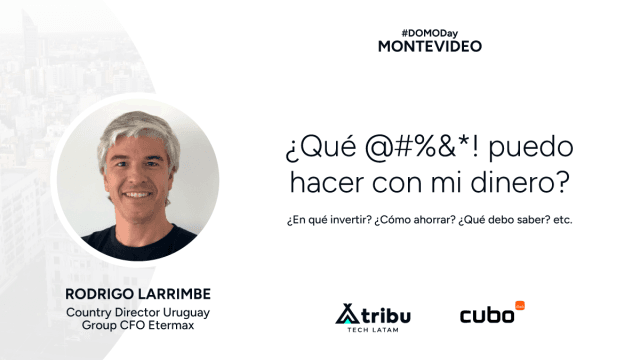 #DOMODay Montevideo - ¿Qué @#%&*! puedo hacer con mi dinero?