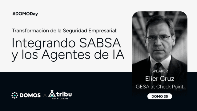 #DOMODay - Transformación de la Seguridad Empresarial: Integrando SABSA y los Agentes de IA