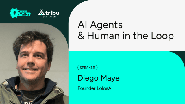 #TRIBUTalk - Diego Maye: AI Agents & Human in the Loop