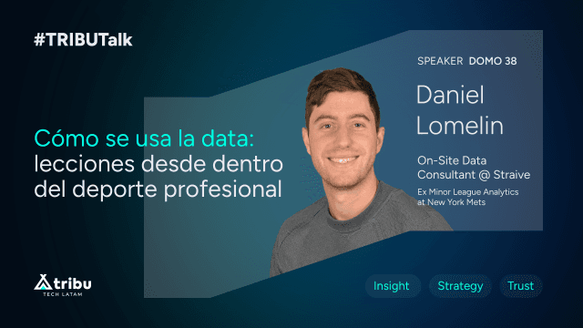 Daniel Lomelin - Cómo se usa la data: lecciones desde dentro del deporte profesional