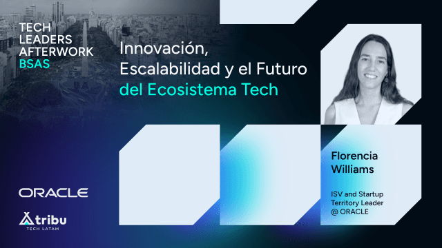 Tech Leaders Afterwork Buenos Aires: Innovación, Escalabilidad y el Futuro del Ecosistema Tech