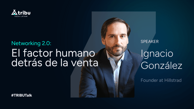 Ignacio González - Networking 2.0: El factor humano detrás de la venta