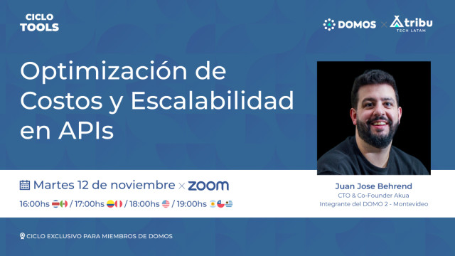 Cycle #Tools - Session 2 - Juan José Behrend: Cost Optimization and Scalability in APIs