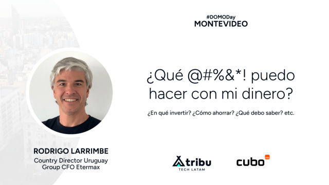 #DOMODay Montevideo - ¿Qué @#%&*! puedo hacer con mi dinero?