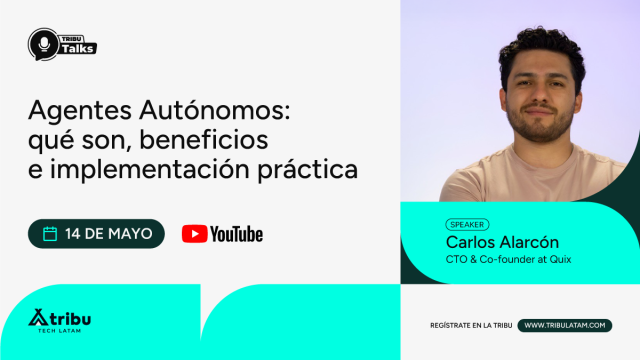 Autonomous Agents: What they are, benefits and practical implementation